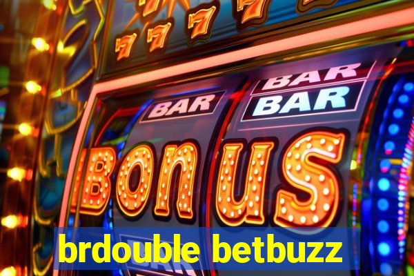 brdouble betbuzz